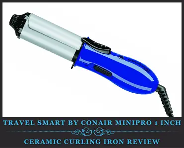 Travel Smart by Conair MiniPro 1 Inch Ceramic Curling Iron Review Travel Smart by Conair MiniPro 1 Inch Ceramic Curling Iron Review