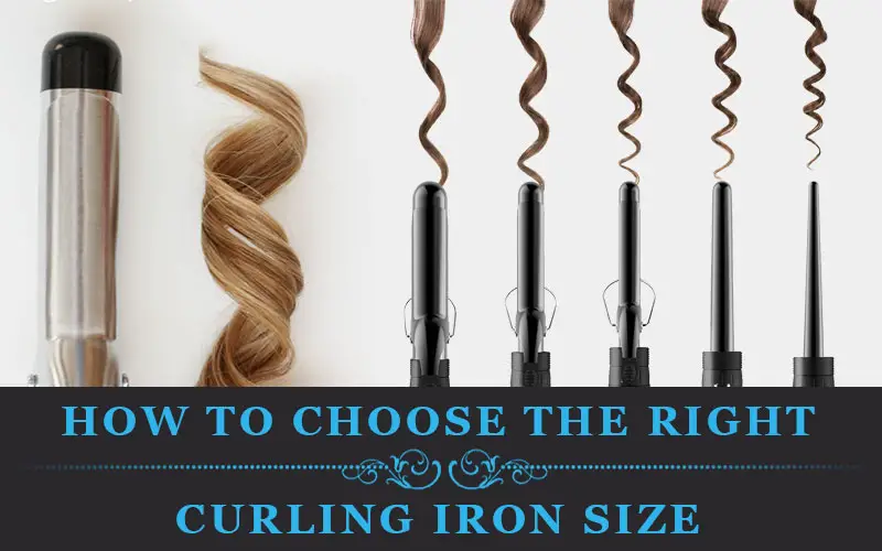 How To Choose The Right Curling Iron Size My Curling Iron