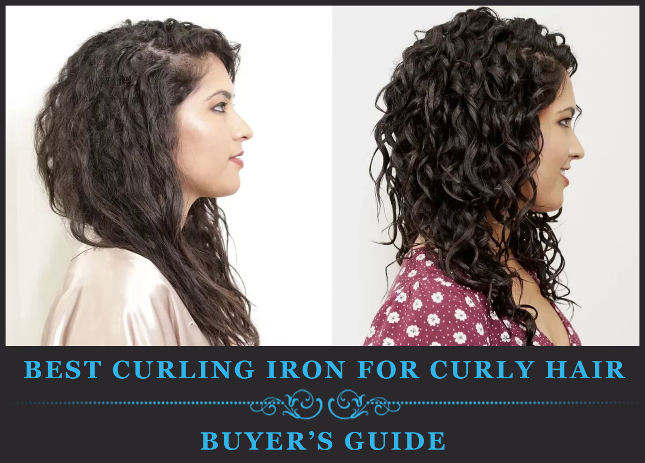 Best Curling Iron For Curly Hair February 2020 Buyer S Guide